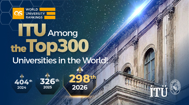 Istanbul Technical University Among the Top 300 Worldwide! Görseli