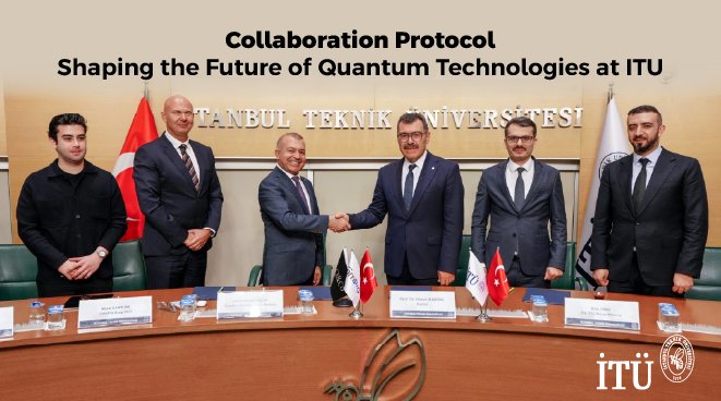 Collaboration Protocol Shaping the Future of Quantum Technologies at ITU Görseli