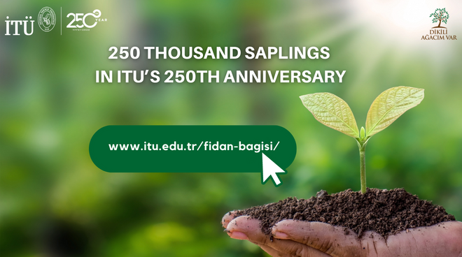 250 Thousand Saplings in ITU’s 250th Anniversary Görseli