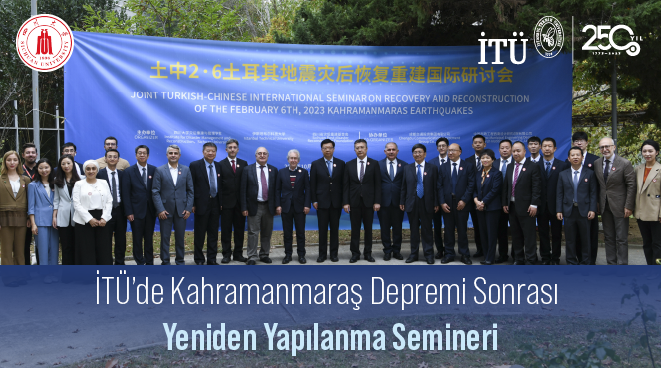 İTÜ’de Kahramanmaraş Depremi Sonrası Yeniden Yapılanma Semineri Görseli