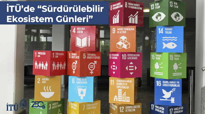 İTÜ’de “Sürdürülebilir Ekosistem Günleri” Görseli