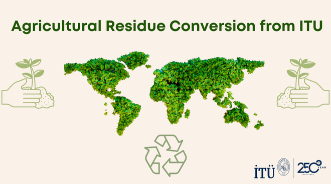 Research on Agricultural Residues from ITU Görseli