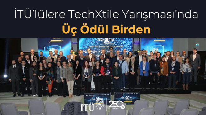 İTÜ’lülere TechXtile Yarışması’nda Üç Ödül Birden Görseli