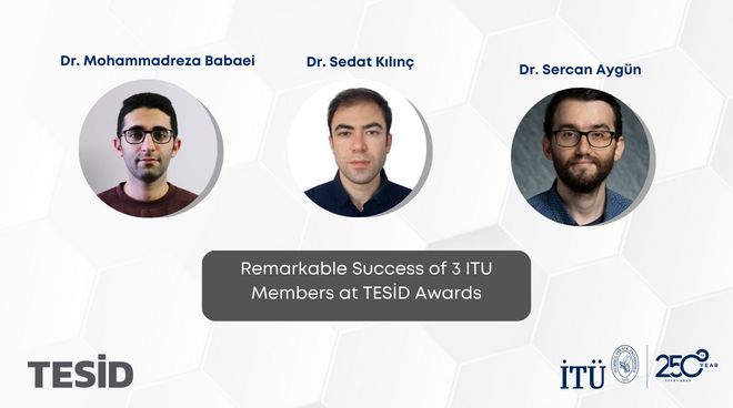 Remarkable Success of 3 ITU Members at TESİD Awards Görseli