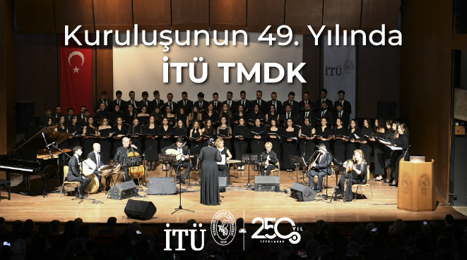 Kuruluşunun 49. Yılında İTÜ TMDK Görseli