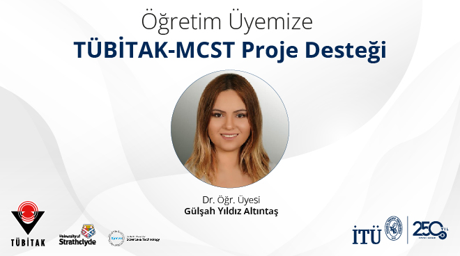 Öğretim Üyemize TÜBİTAK-MCST Proje Desteği Görseli