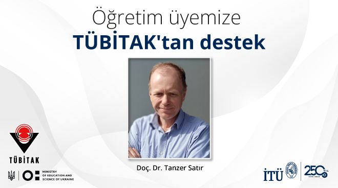 İTÜ’lü akademisyene TÜBİTAK-MESU bilimsel işbirliğinden proje desteği Görseli