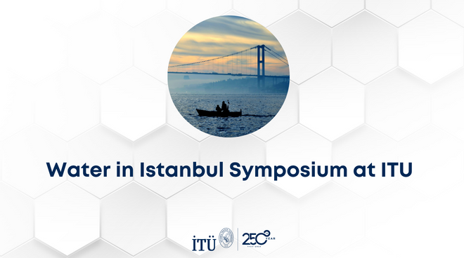 Water in Istanbul Symposium at ITU Görseli