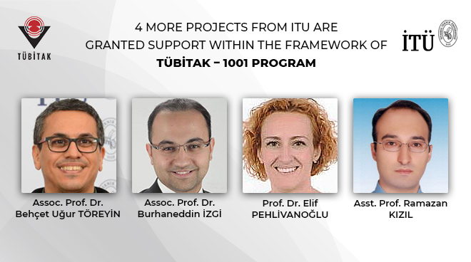 4 more projects from ITU are granted support within the framework of TÜBİTAK – 1001 Program Görseli