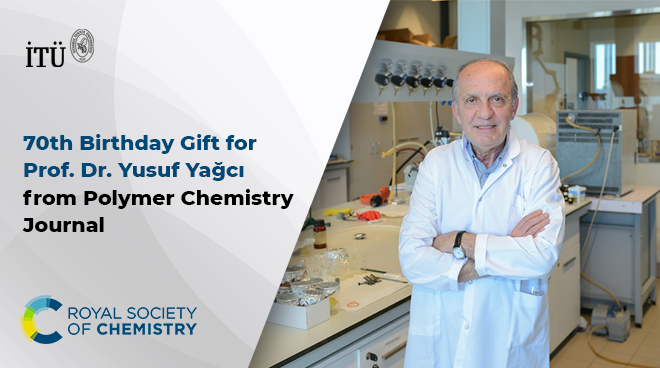 70th Birthday Gift for Prof. Dr. Yusuf Yağcı from Polymer Chemistry Journal Görseli