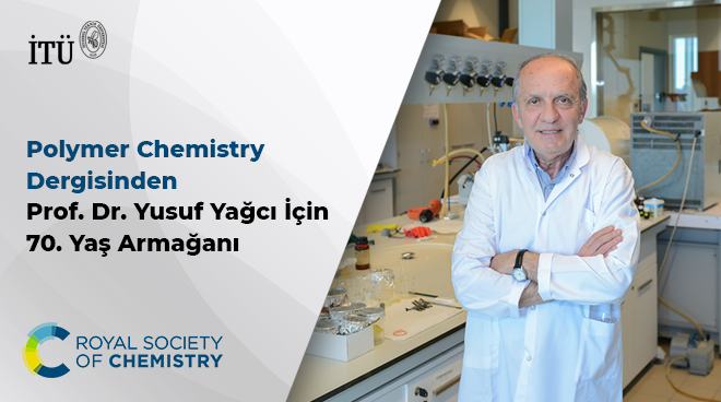 Polymer Chemistry Dergisinden Prof. Dr. Yusuf Yağcı İçin 70. Yaş Armağanı Görseli