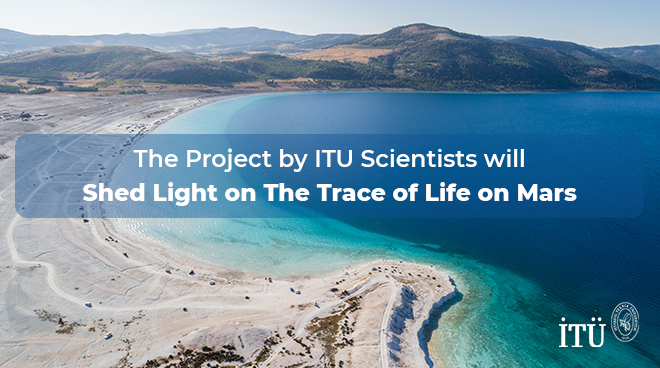 The Project by ITU Scientists will Shed Light on the Trace of Life on Mars Görseli