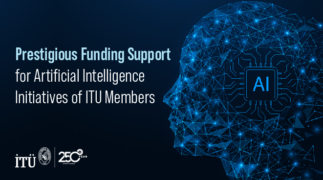 Prestigious Funding Support for Artificial Intelligence Initiatives of ITU Members Görseli