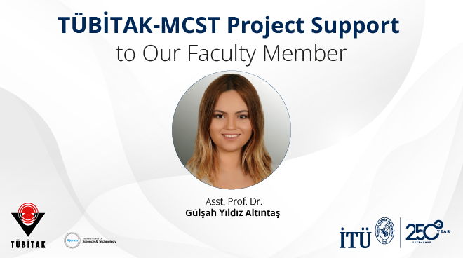 TÜBİTAK-MCST Project Support to Our Faculty Member Görseli