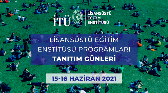 İTÜ Lisansüstü Tanıtım Günleri Başlıyor Görseli