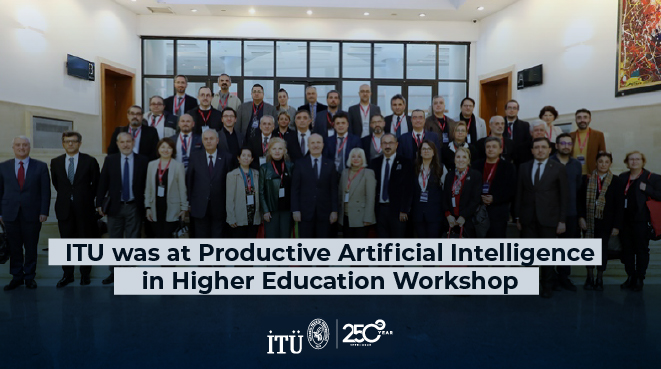 ITU was at Productive Artificial Intelligence in Higher Education Workshop Görseli
