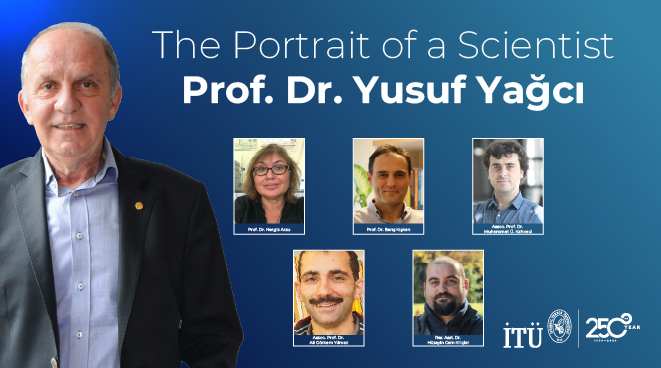 The Portrait of a Scientist: Prof. Dr. Yusuf Yağcı Görseli
