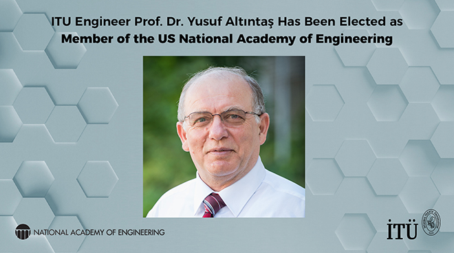 ITU Engineer Has Been Elected as Member of the US National Academy of Engineering Görseli