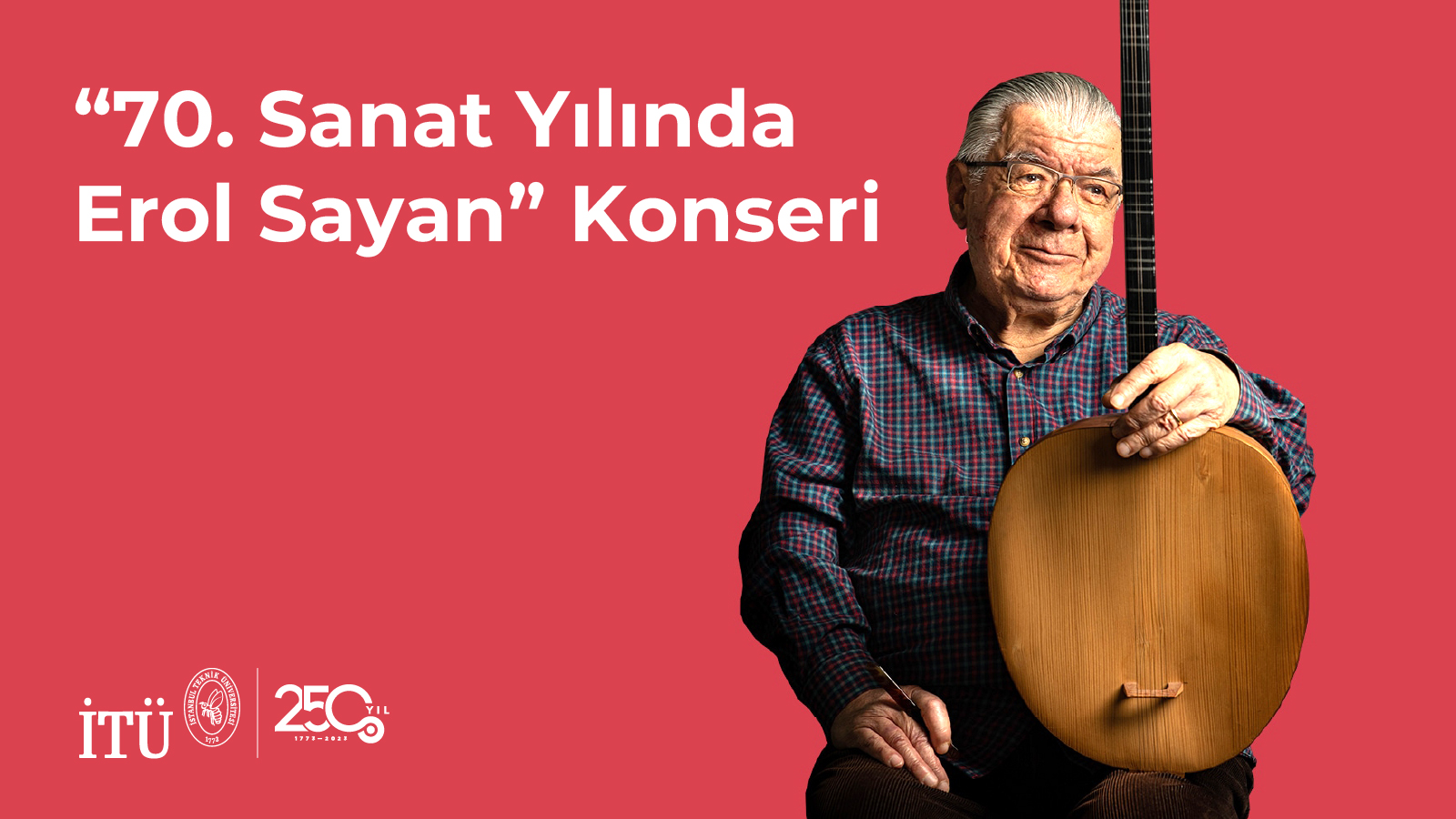 “70. Sanat Yılında Erol Sayan” Konseri Görseli